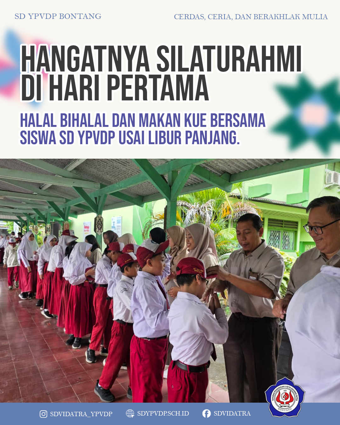 Halal bihalal dan makan kue bersama siswa SD YPVDP usai libur panjang.