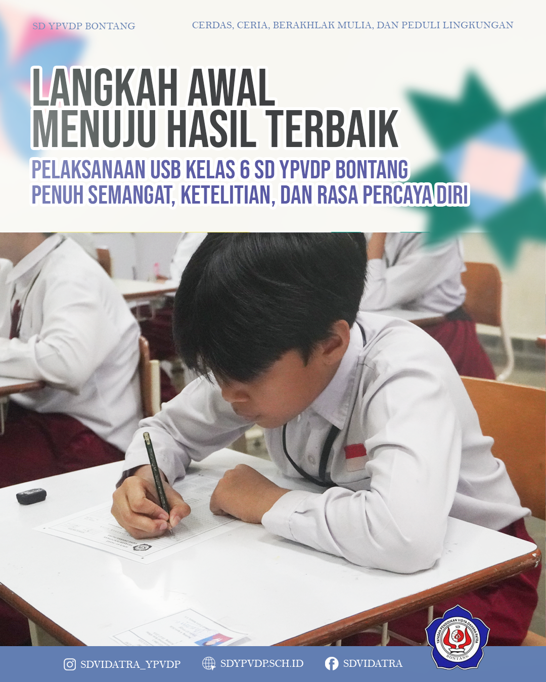 Hari Pertama USB Kelas 6 SD YPVDP, Langkah Awal Menuju Hasil Terbaik