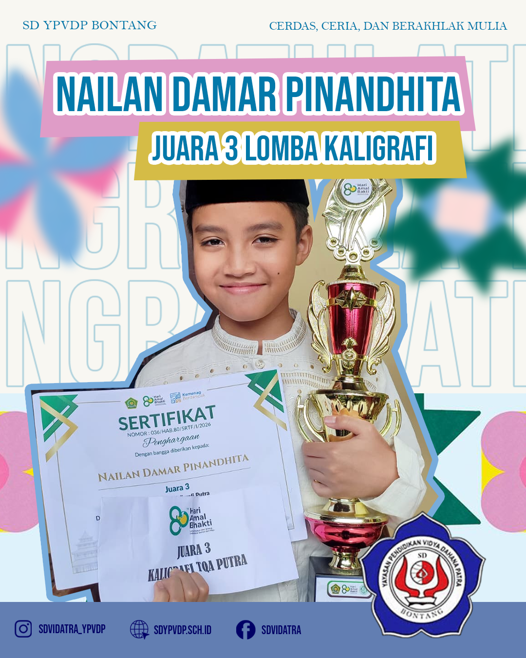 Nailan Damar Pinandhita berhasil meraih Juara 3 lomba Kaligrafi