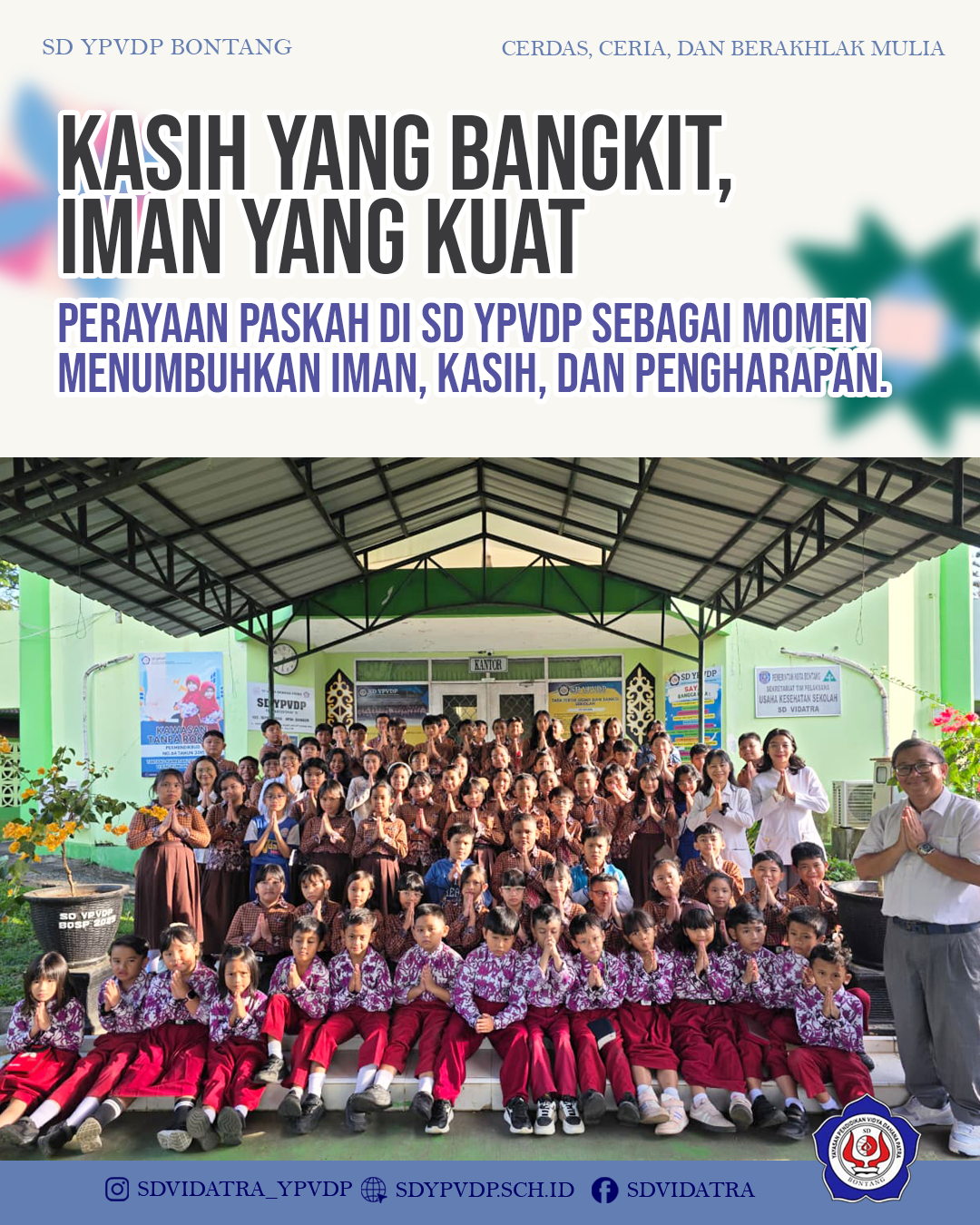 Perayaan Paskah di SD YPVDP sebagai momen menumbuhkan iman, kasih, dan pengharapan.