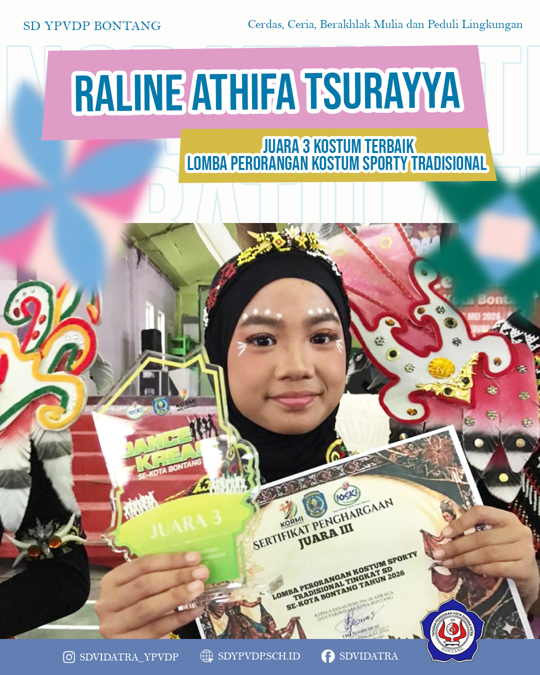 Raline berhasil meraih Juara 3 Kostum Terbaik dalam Lomba Perorangan Kostum Sporty Tradisional Tingkat SD Se-Kota Bontang Tahun 2026