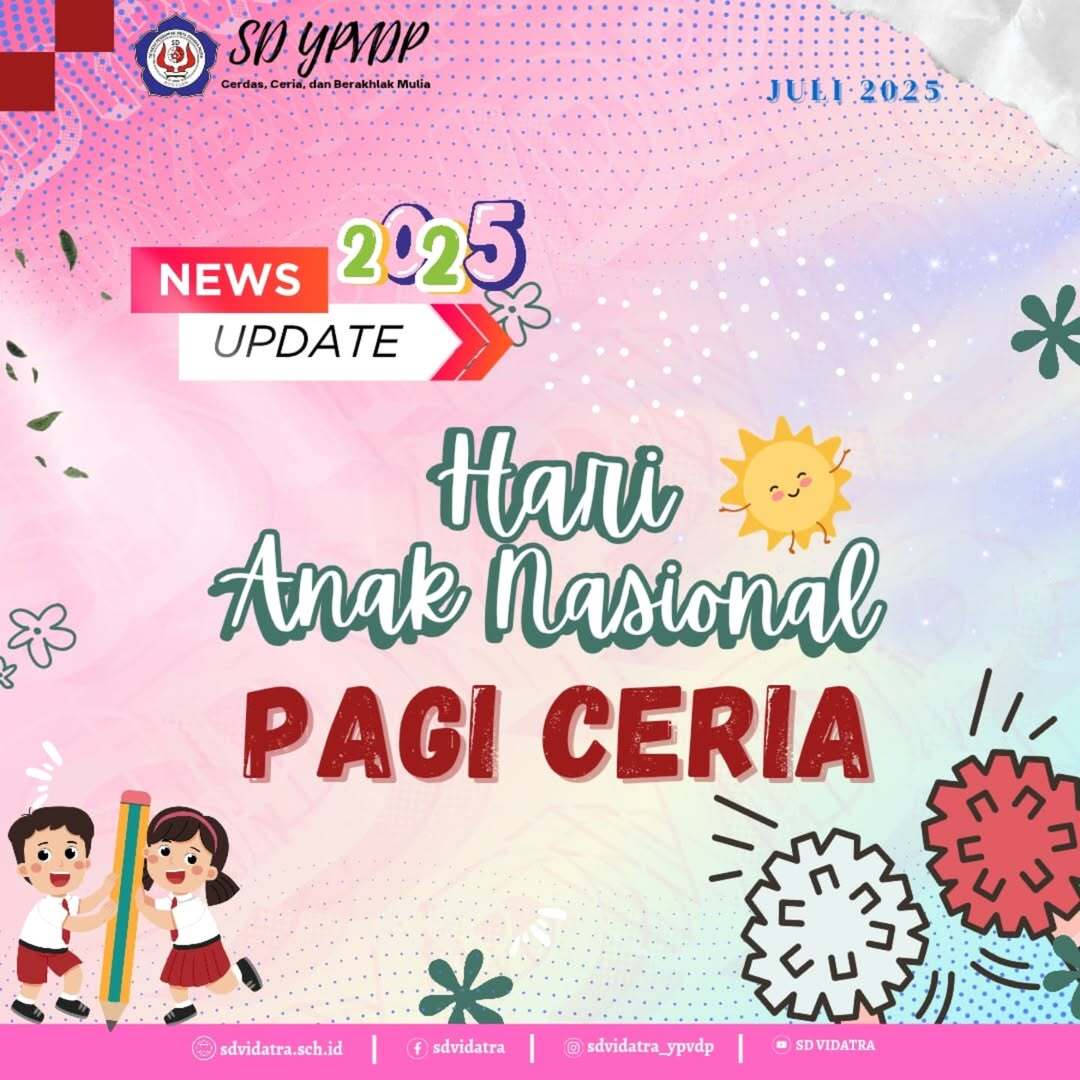 Selamat Hari Anak Nasional 2025: Anak Hebat, Indonesia Kuat Menuju Indonesia Emas 2045